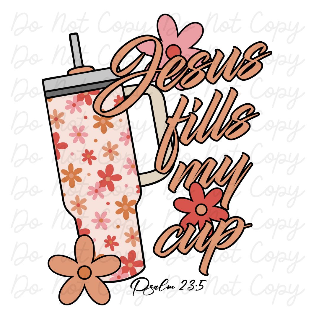 Jesus Fills My Cup