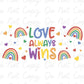 Love Always Wins