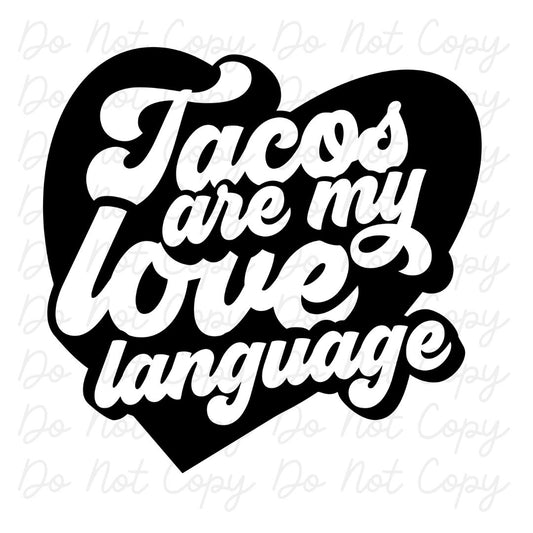 Tacos Are My Love Language